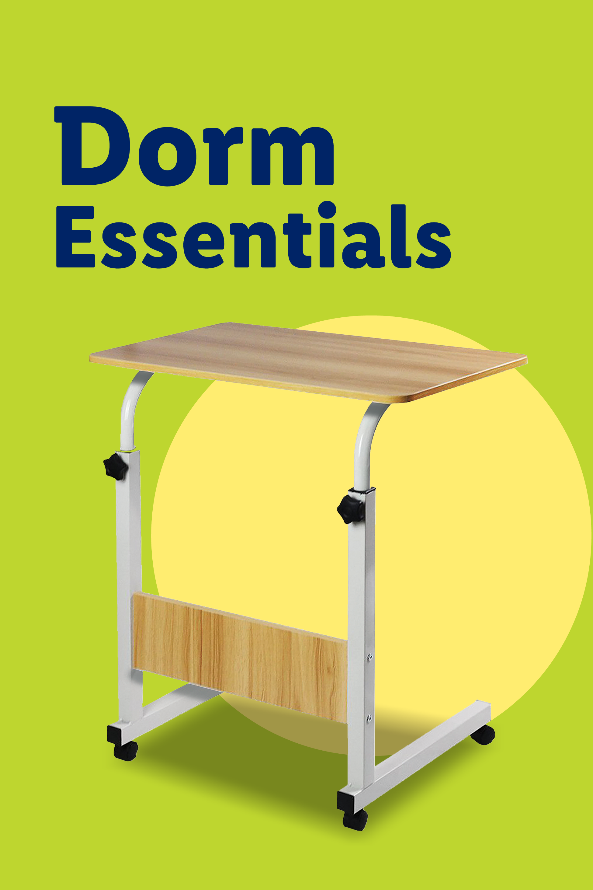 Adjustable rolling table with a wooden top, on a green and yellow background, with text 'Dorm Essentials'.