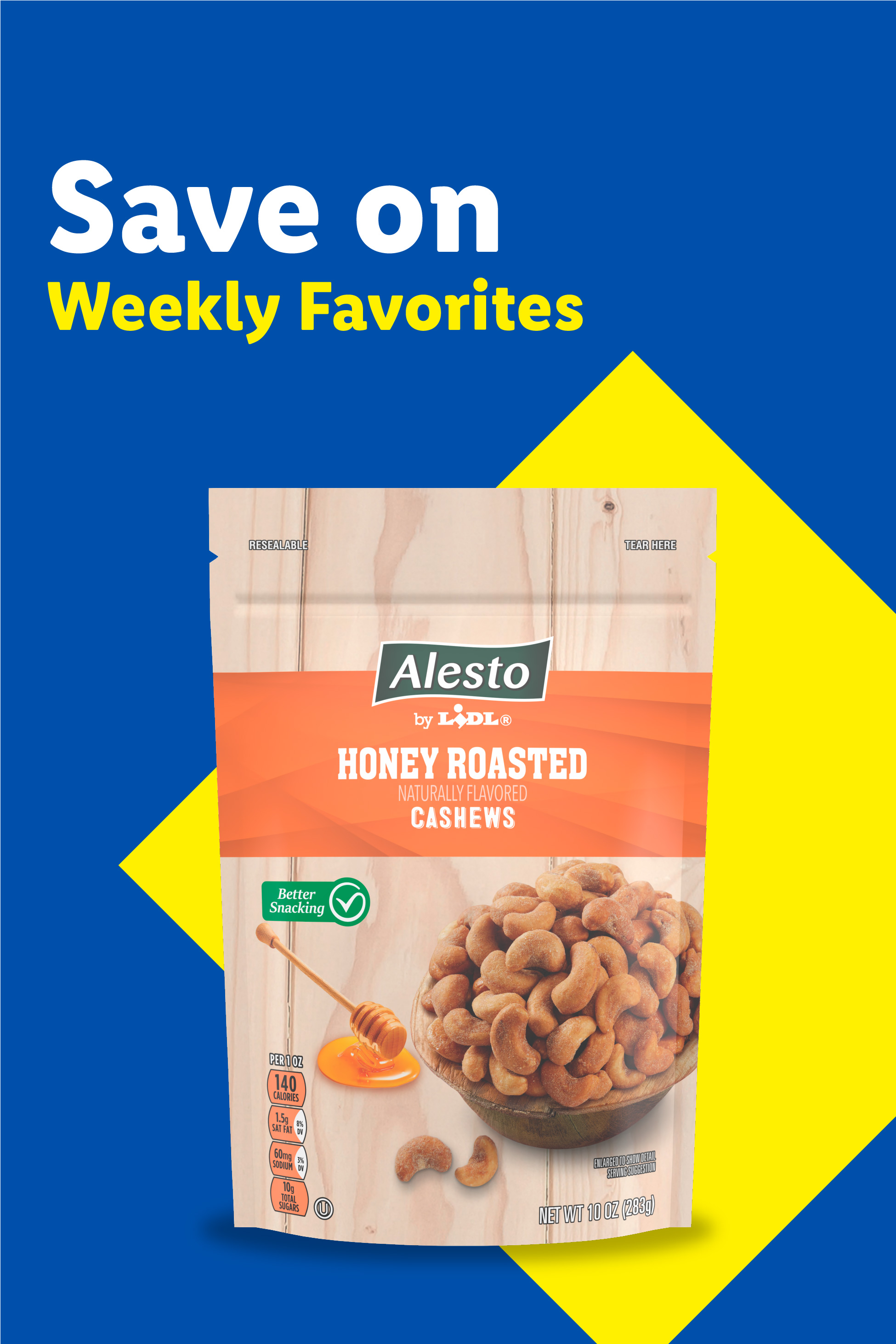 A bag of honey roasted cashews with nutritional information, promoting savings on weekly favorites.