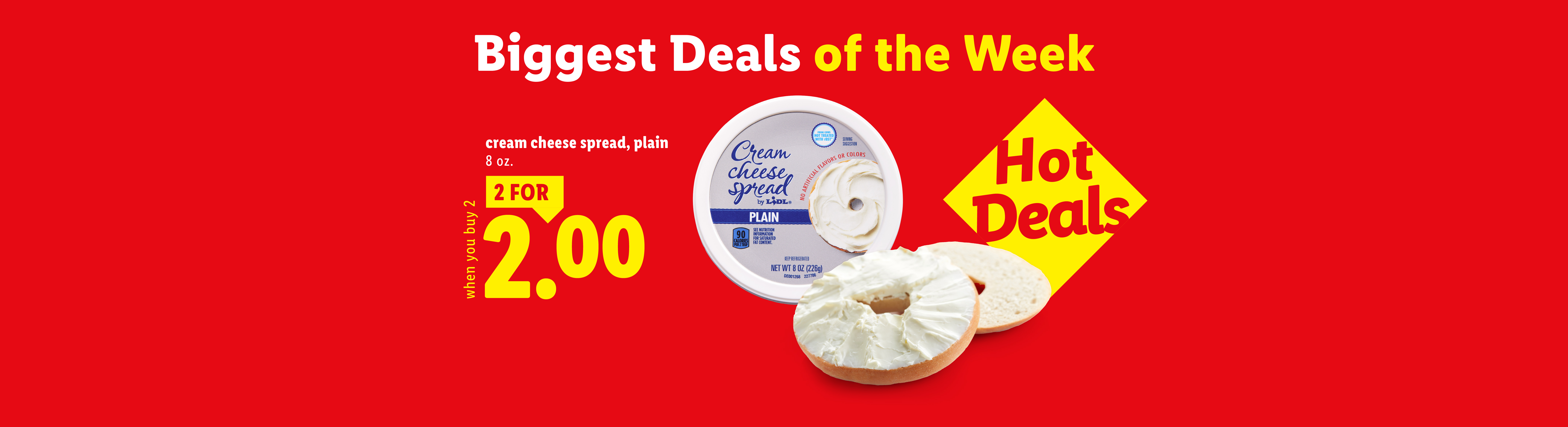 Cream cheese spread and bagels on a red background with text 'Biggest Deals of the Week' and 'Hot Deals', offering 2 for $2.00.