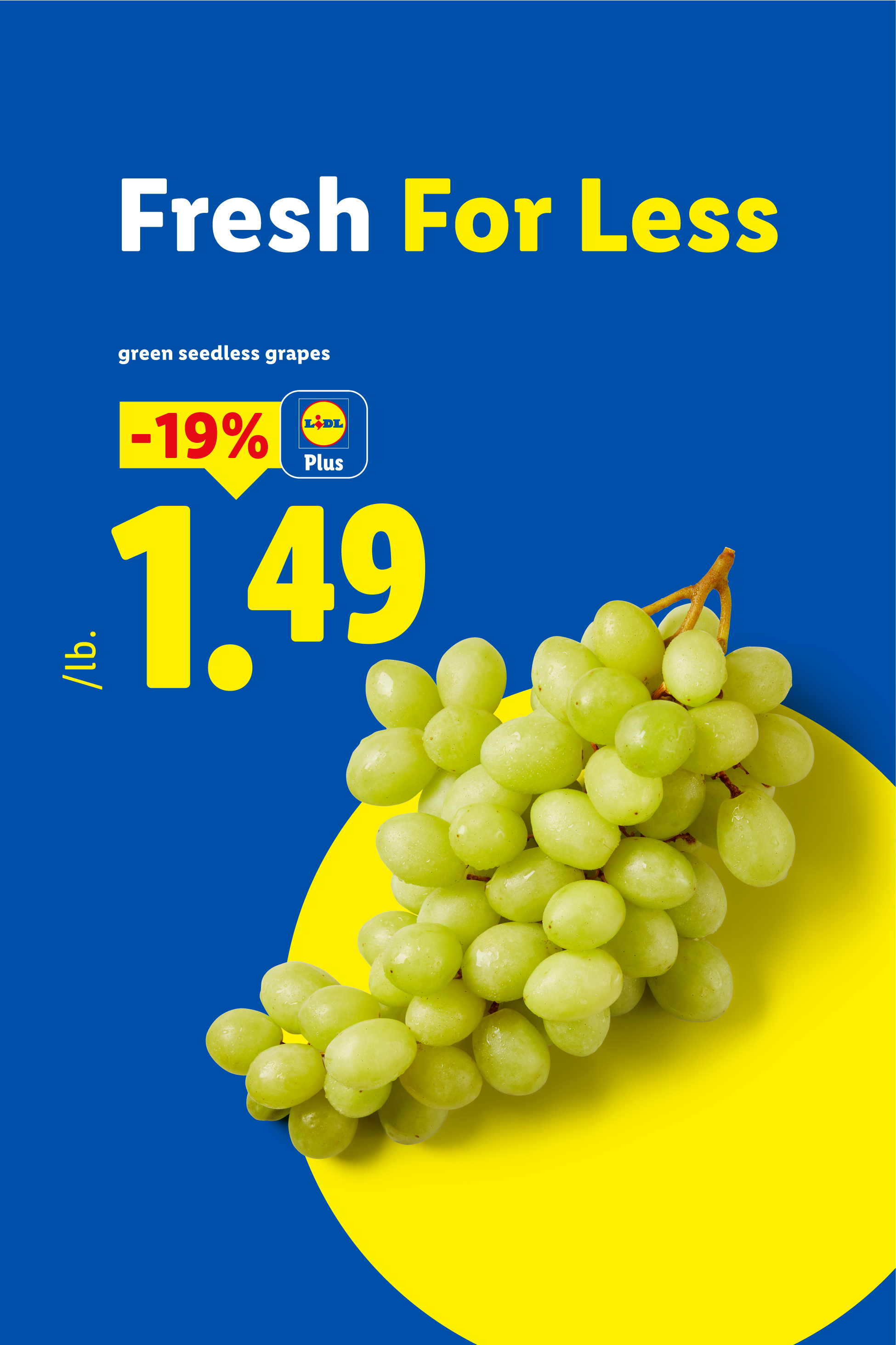 Green seedless grapes on a blue and yellow background, with a 'Fresh For Less' headline and a price of 1.49 /lb.