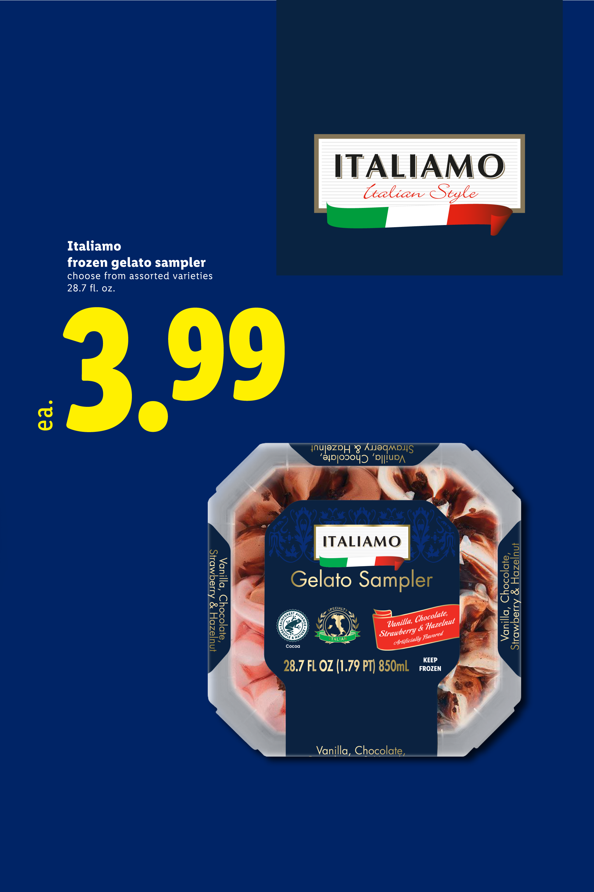 Frozen gelato sampler with vanilla, chocolate, strawberry, and hazelnut flavors for $3.99.