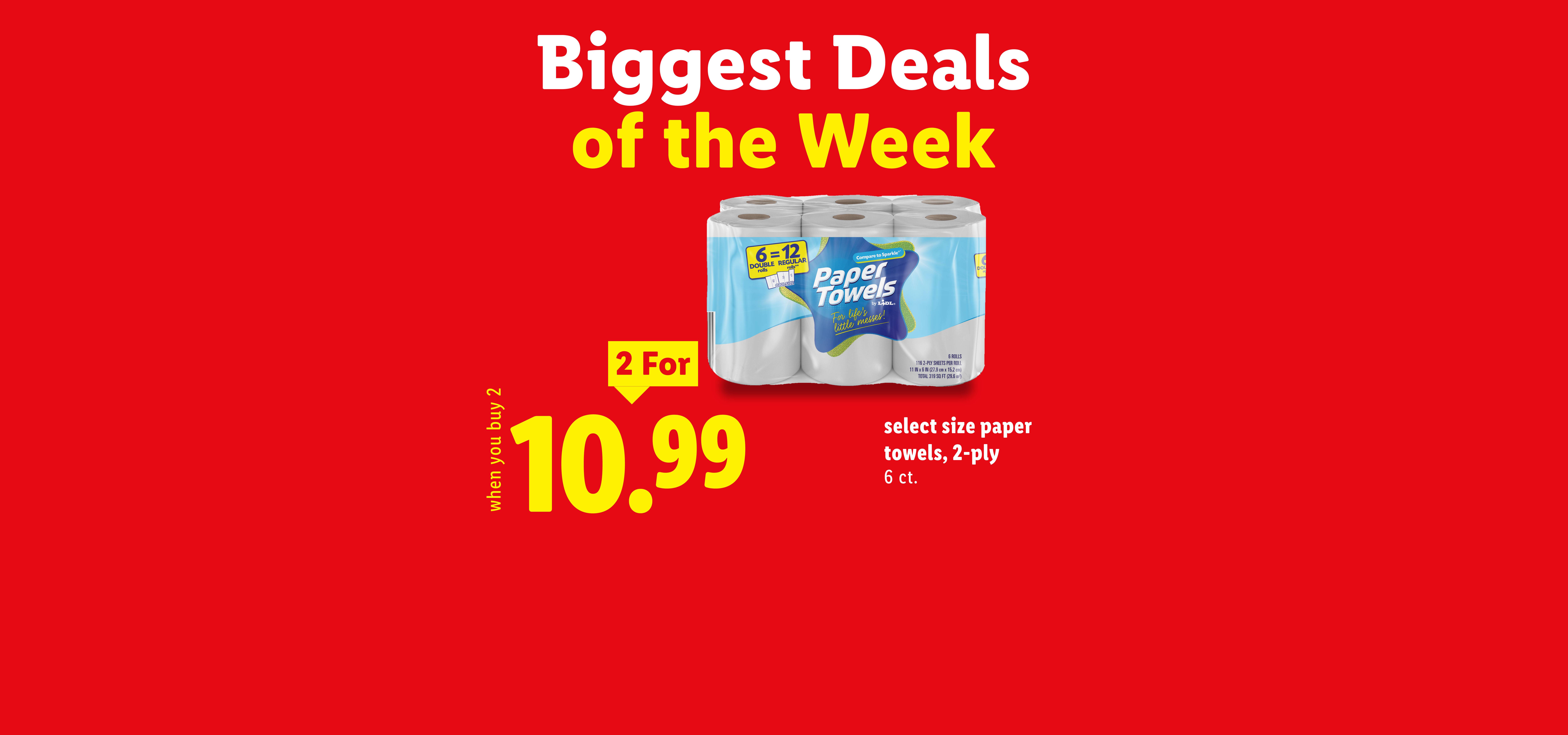Paper towels, 6-count, 2-ply, on sale for 2 for $10.99 when you buy two.