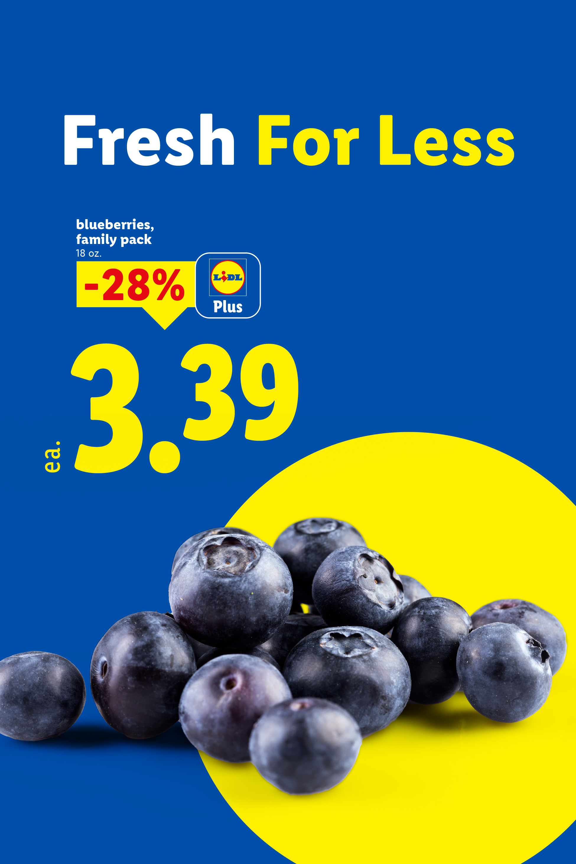 Blueberries family pack, 18 oz, 28% off, priced at $3.39 each.