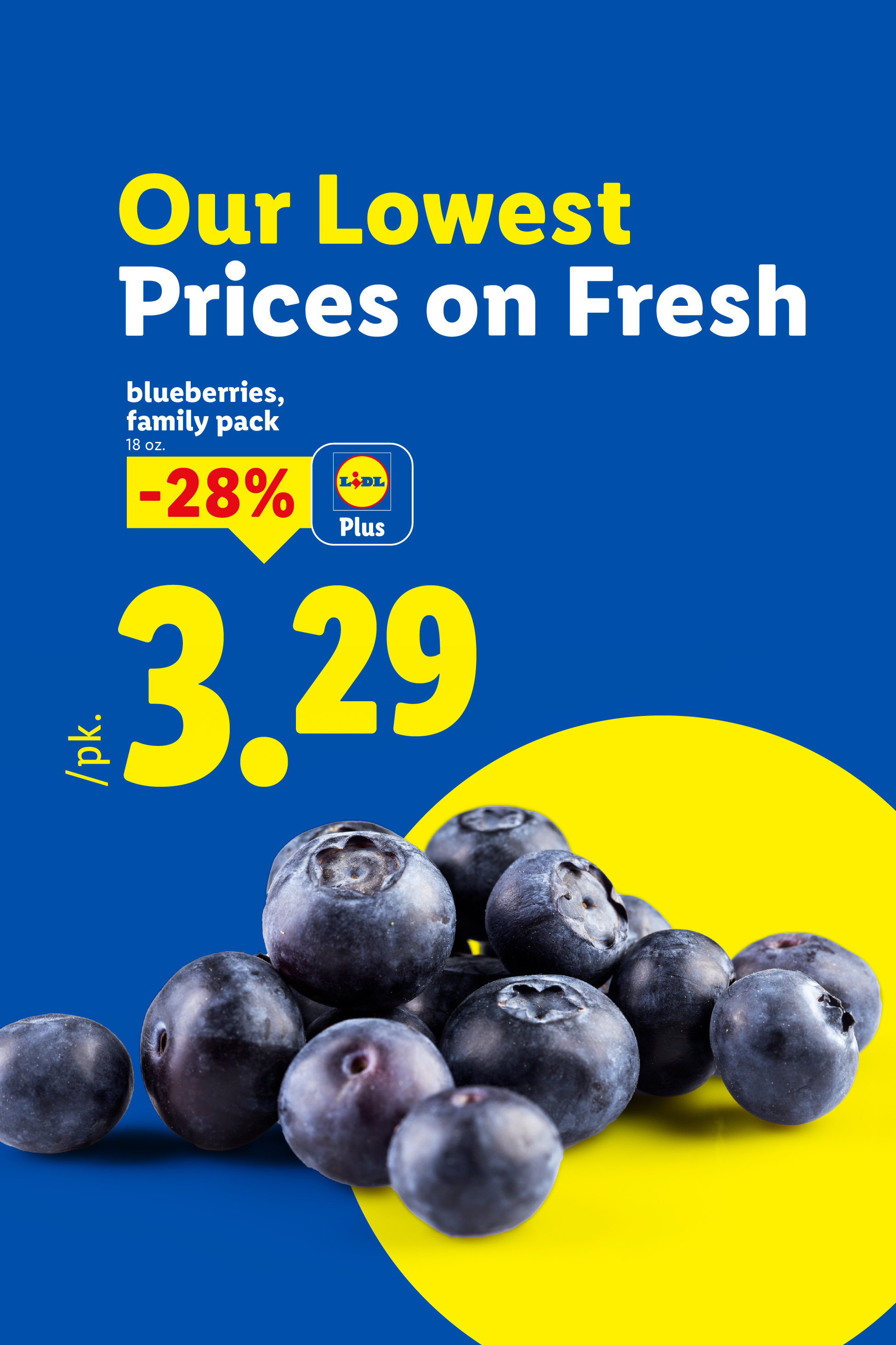 Blueberries family pack, 18 oz., 28% off, now $3.29 per pack.