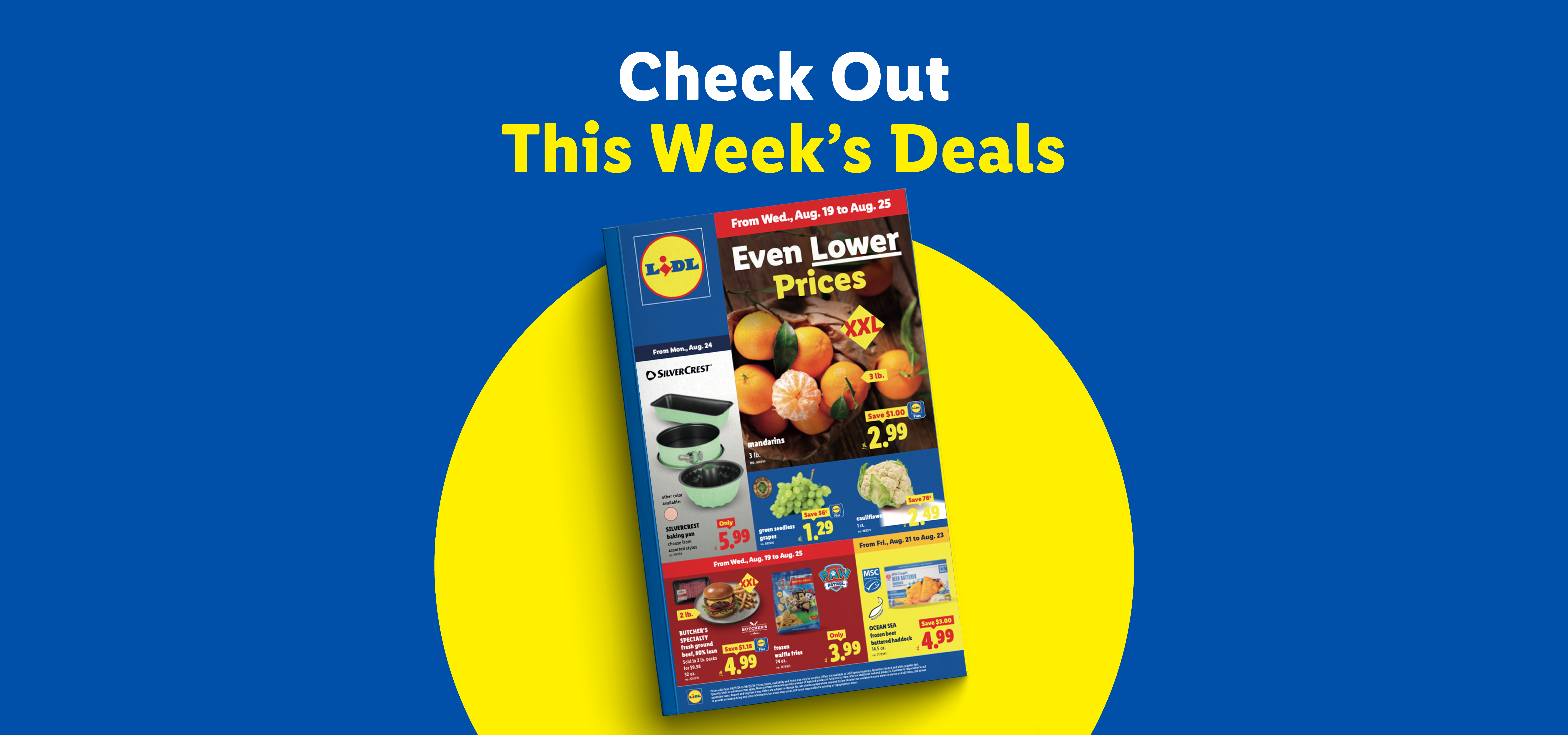 Lidl weekly ad with even lower prices on mandarins, grapes, cauliflower, baking pans, ground beef, and frozen fries.