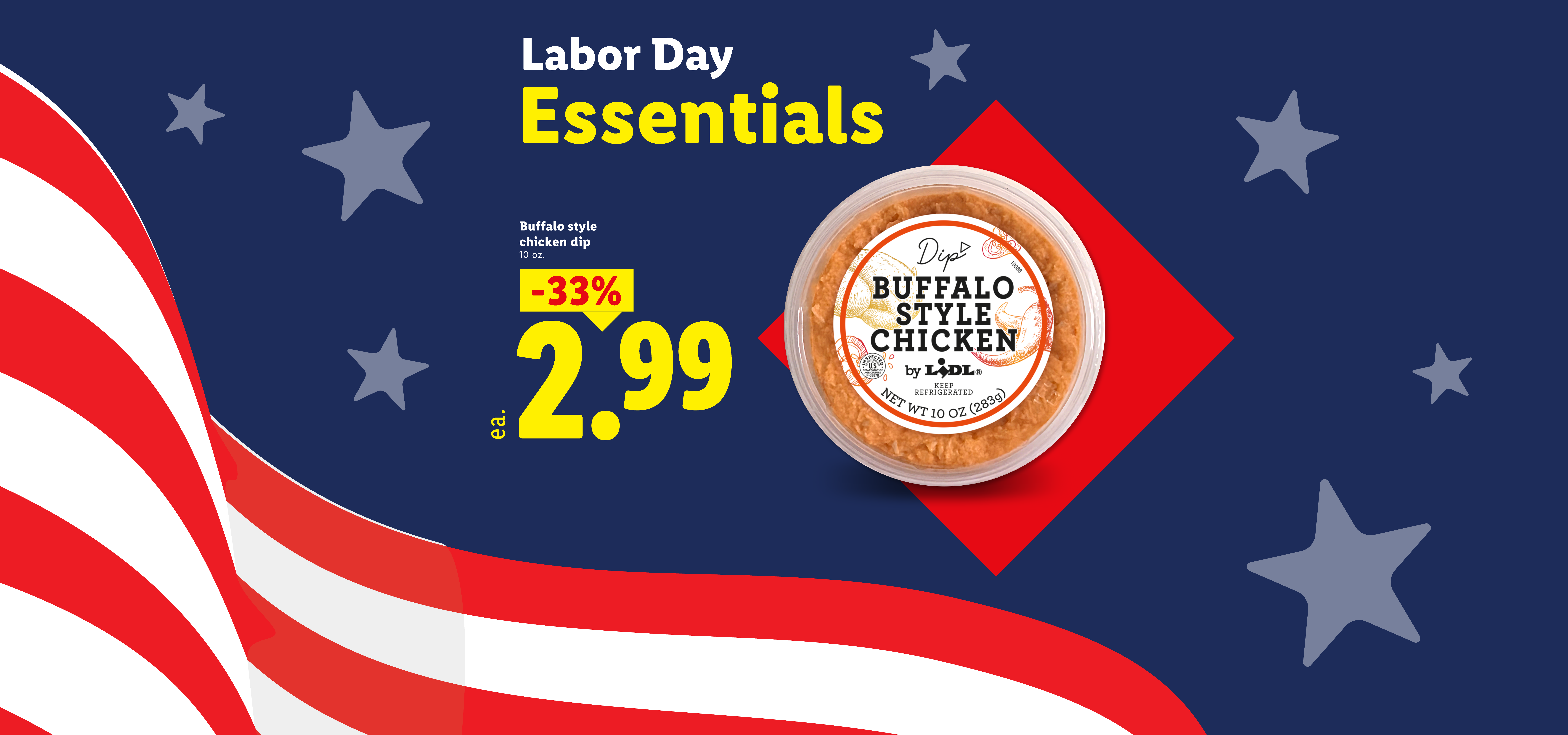 Labor Day Essentials: Buffalo style chicken dip, 10 oz, 33% off, now $2.99.