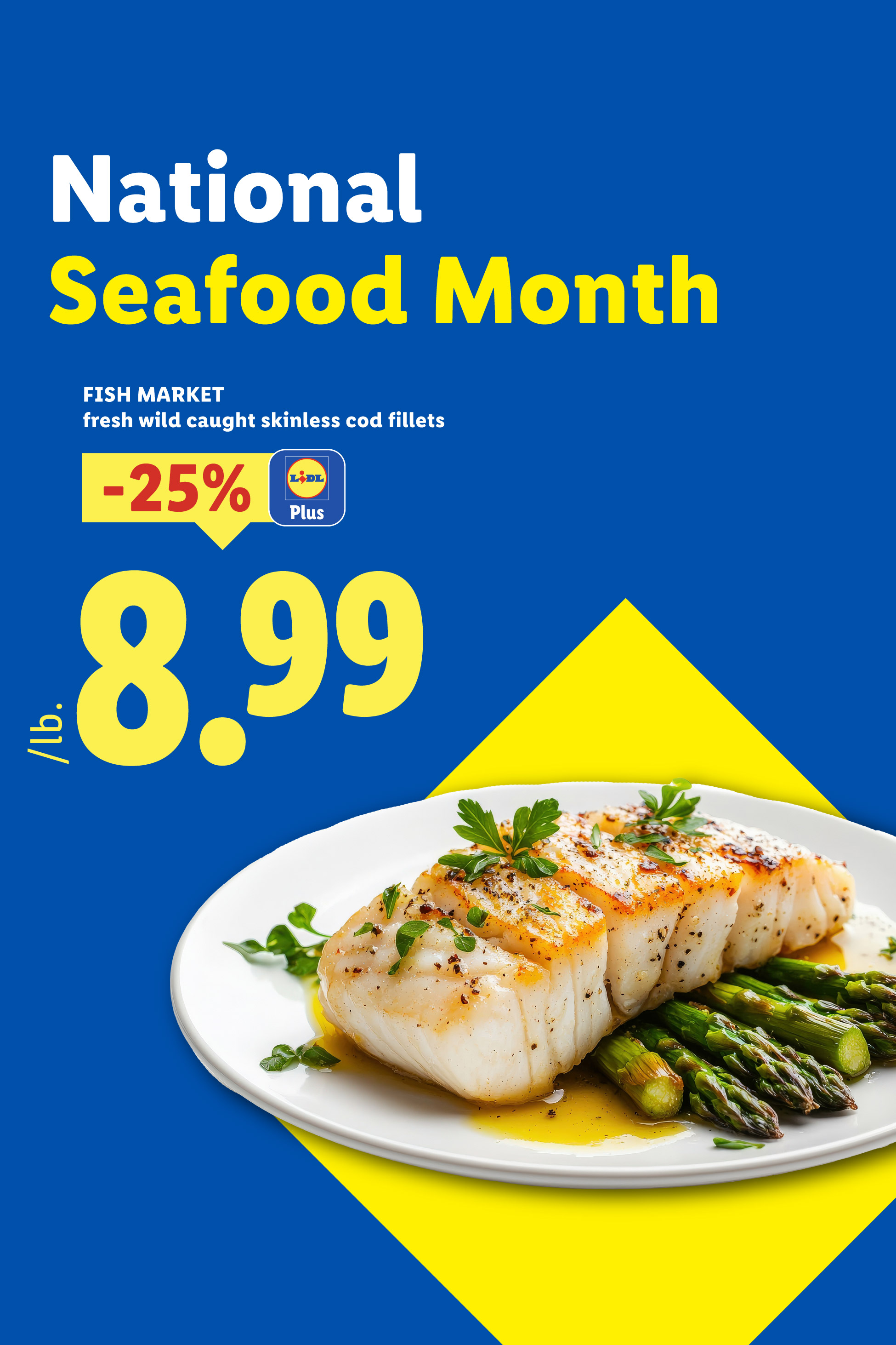 Fresh wild caught skinless cod fillets on sale for 8.99 per pound for National Seafood Month.