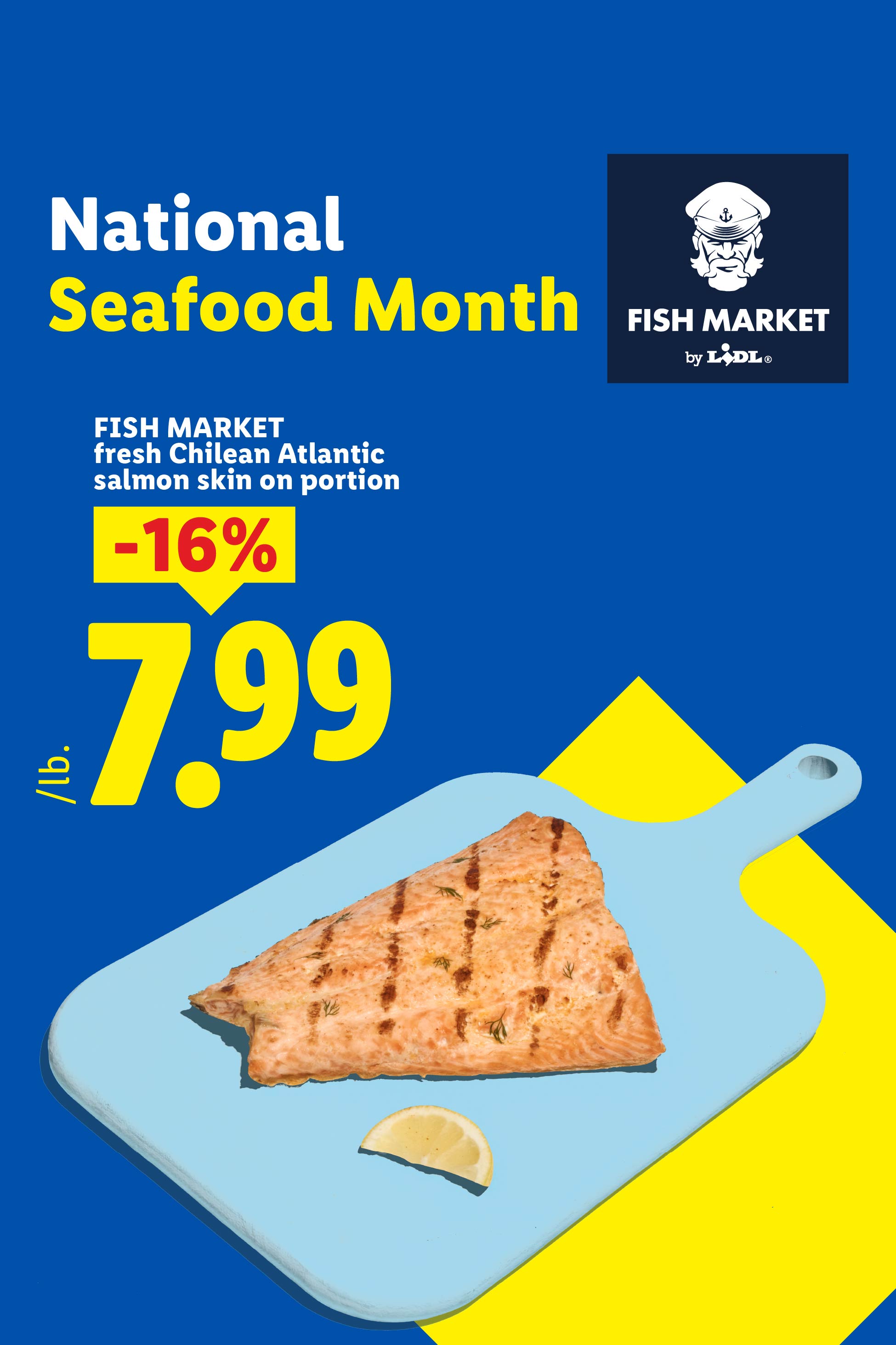 Fresh Chilean Atlantic salmon skin-on portion on sale for $7.99 per pound.