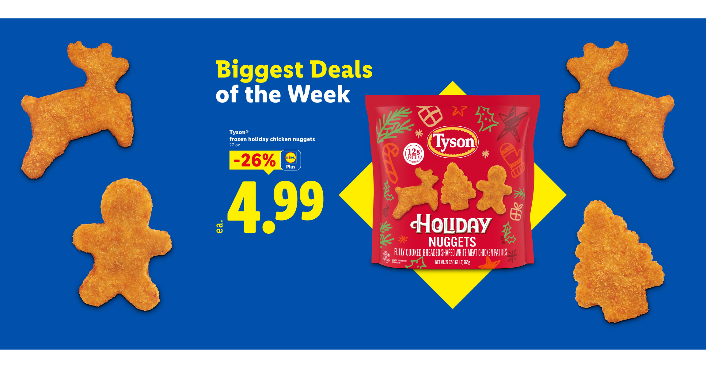 Tyson frozen holiday chicken nuggets and packaging on a blue background with promotional text: Biggest Deals of the Week, Tyson frozen holiday chicken nuggets 27 oz., -26% Lidl Plus, 4.99 ea.