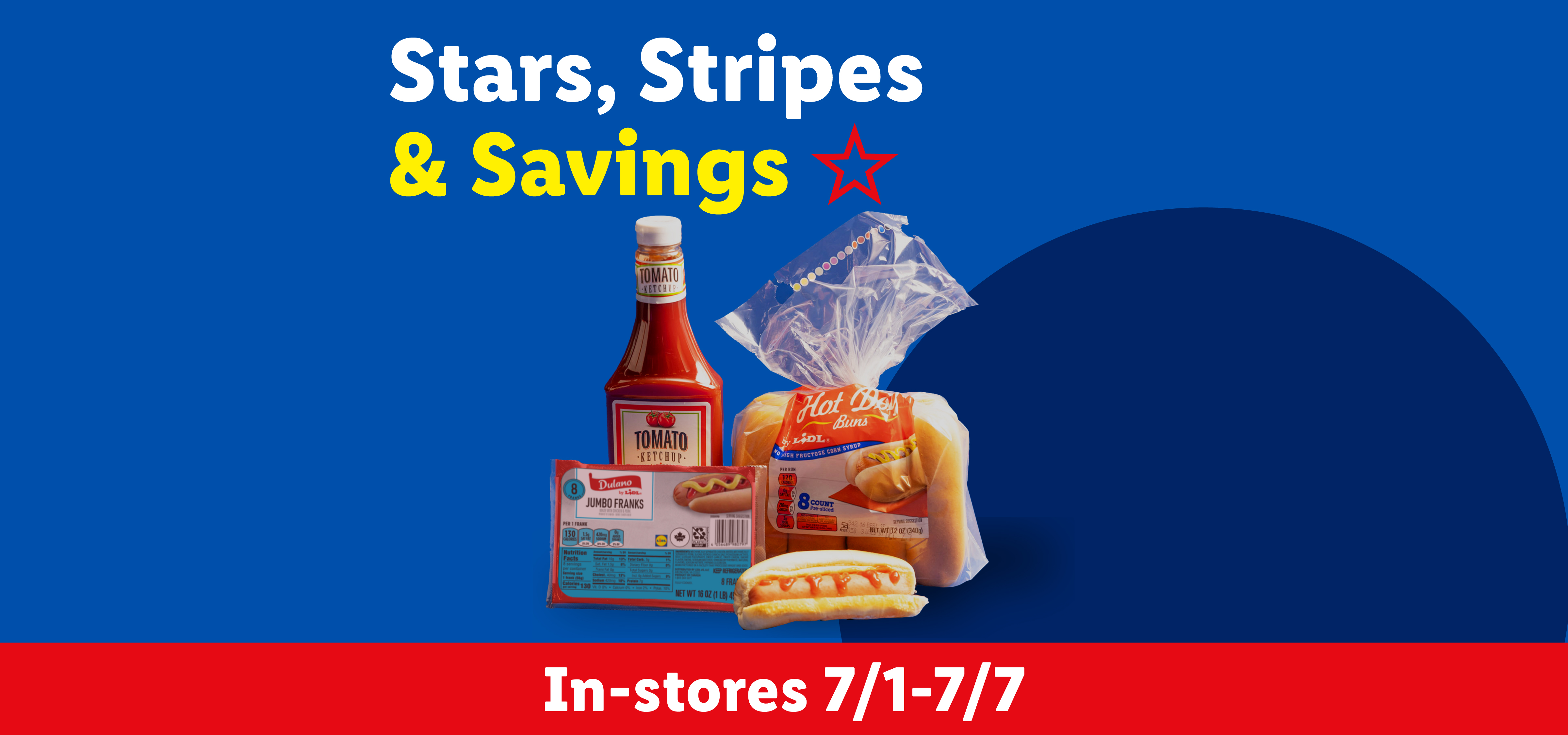 Hot dog buns, hot dogs, and ketchup with text 'Stars, Stripes & Savings' and 'Hot Deals'.