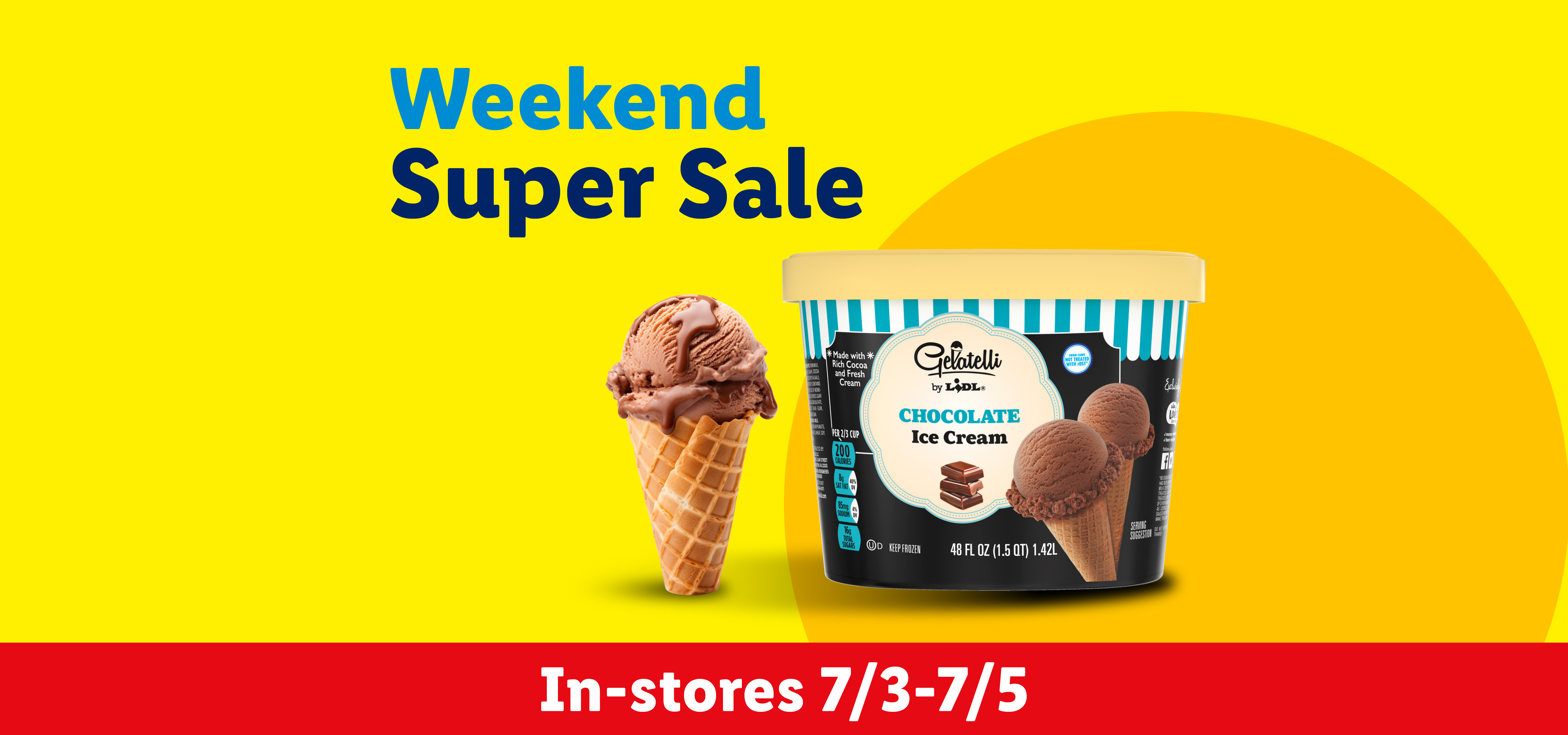 Weekend Super Sale banner with chocolate ice cream and waffle cones, in-stores 7/3-7/5.