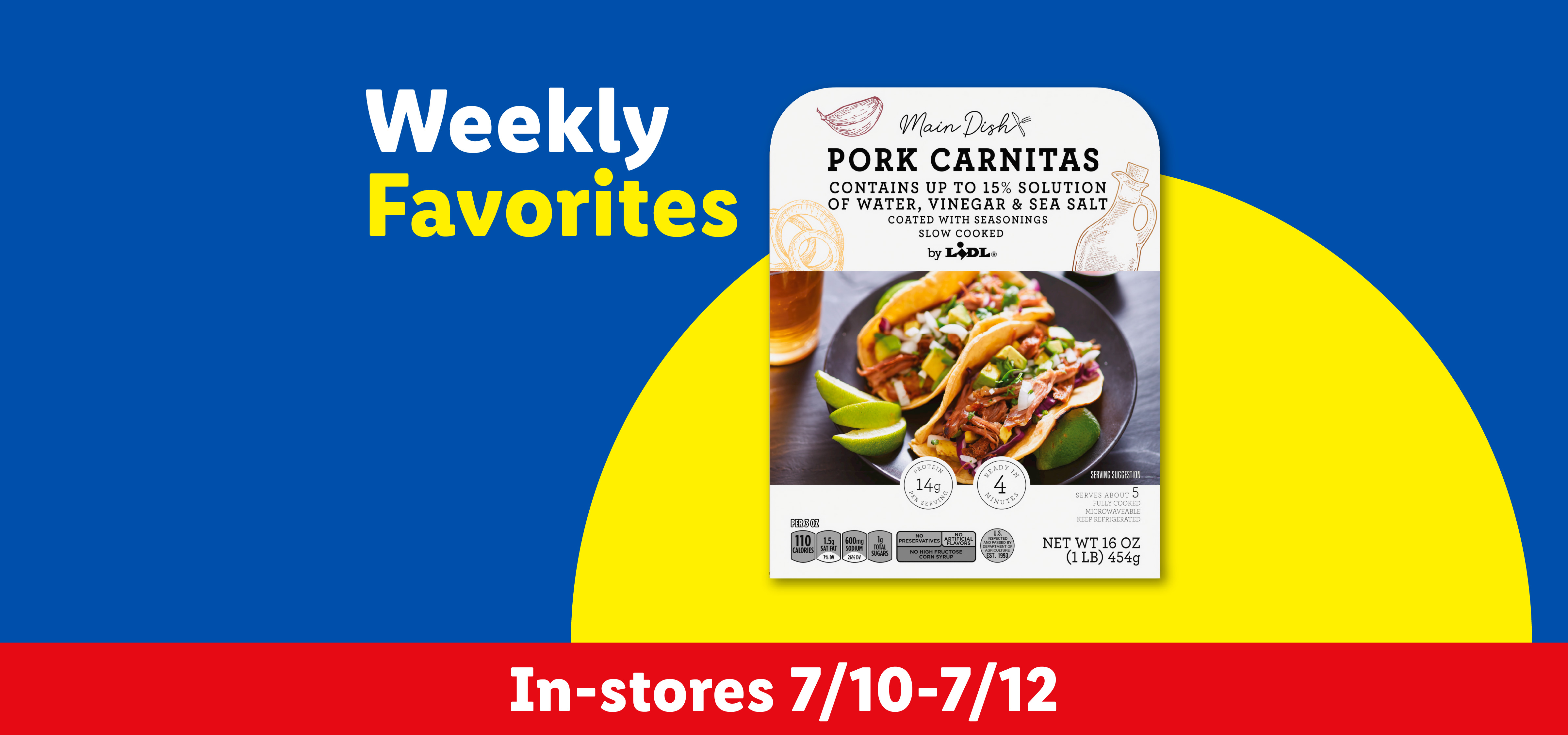 Weekly Favorites banner with pork carnitas packaging and tacos, available in-stores 7/8-7/14.