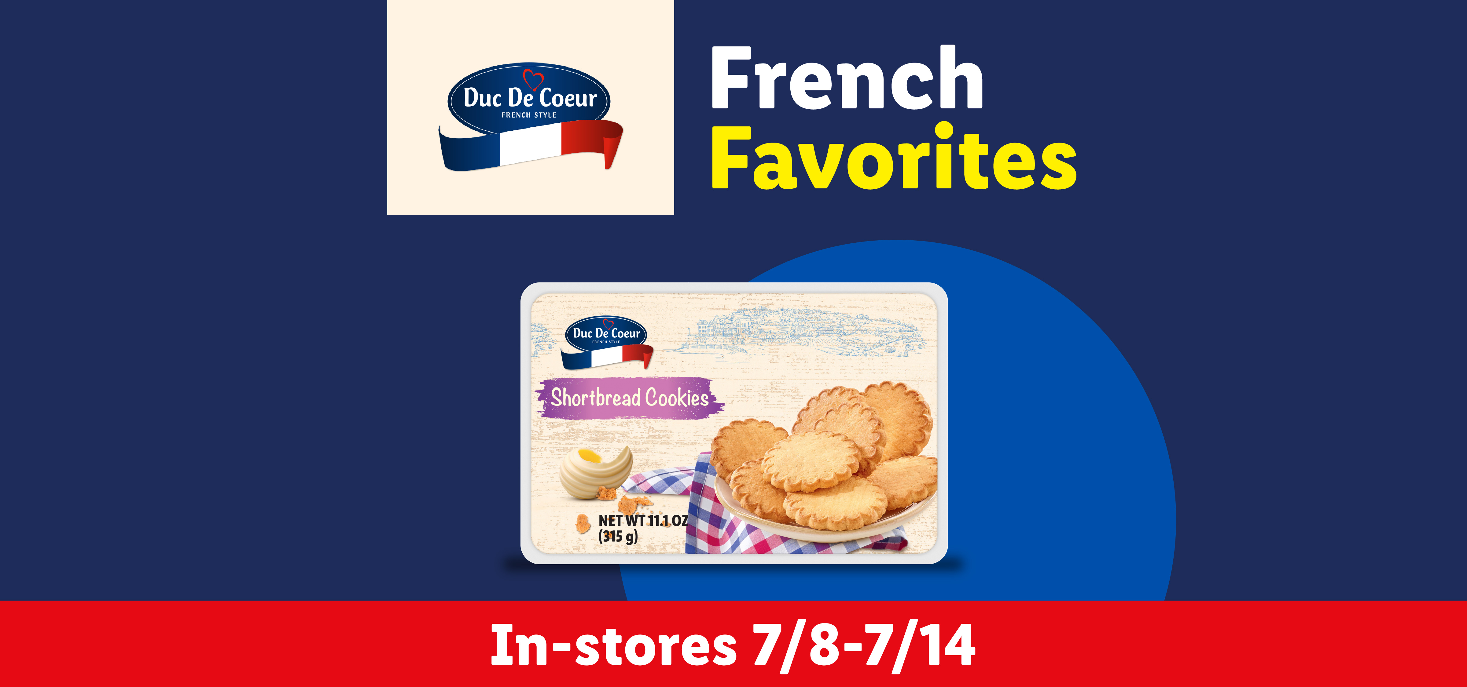 French Favorites promotion with shortbread cookies, available in-stores 7/8-7/14.