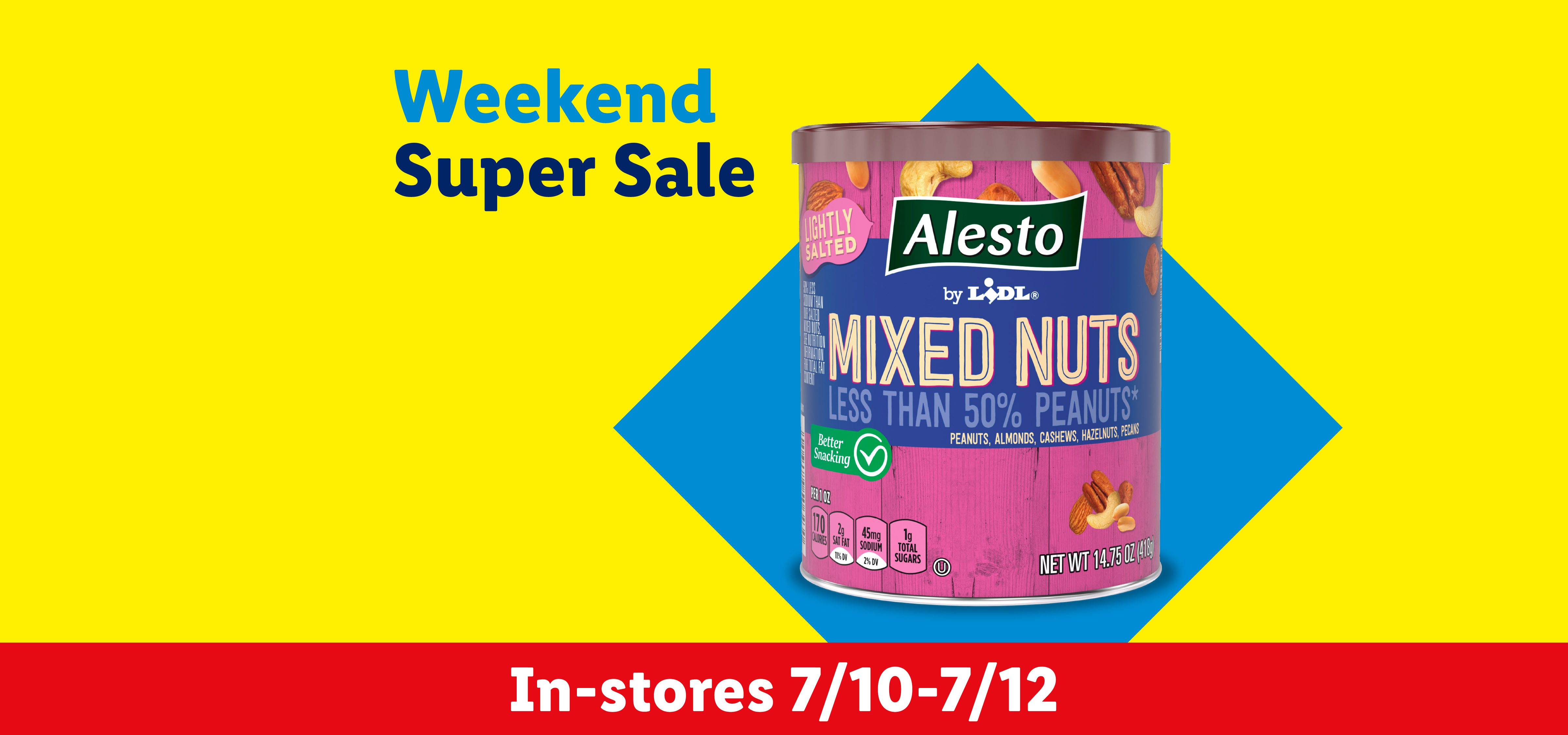 Weekend Super Sale banner with mixed nuts, in-stores 7/10-7/12.