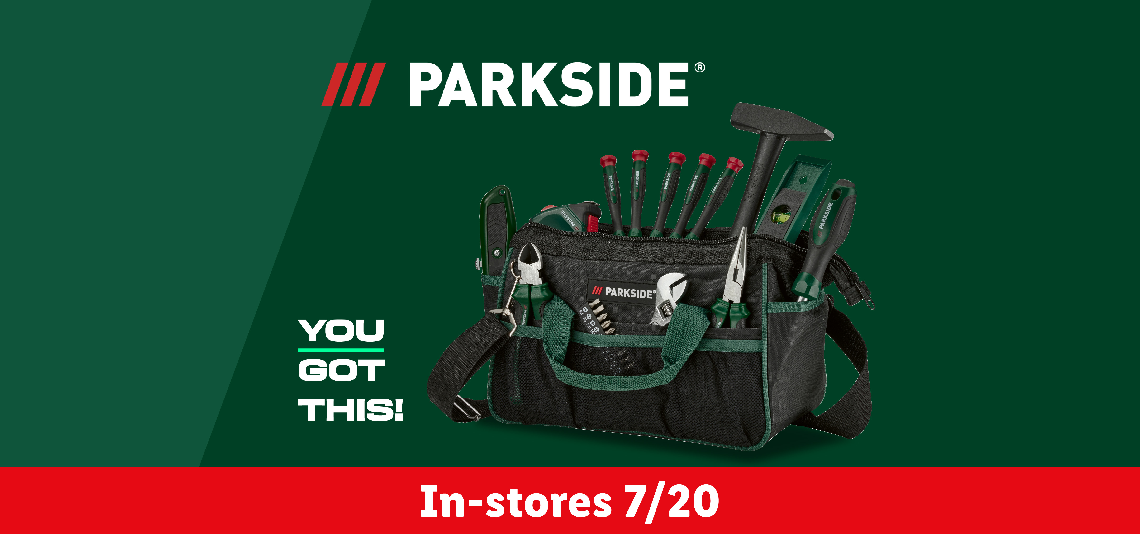A tool bag filled with various hand tools like screwdrivers, a hammer, and pliers, with text 'In-stores 7/20' and 'YOU GOT THIS!'