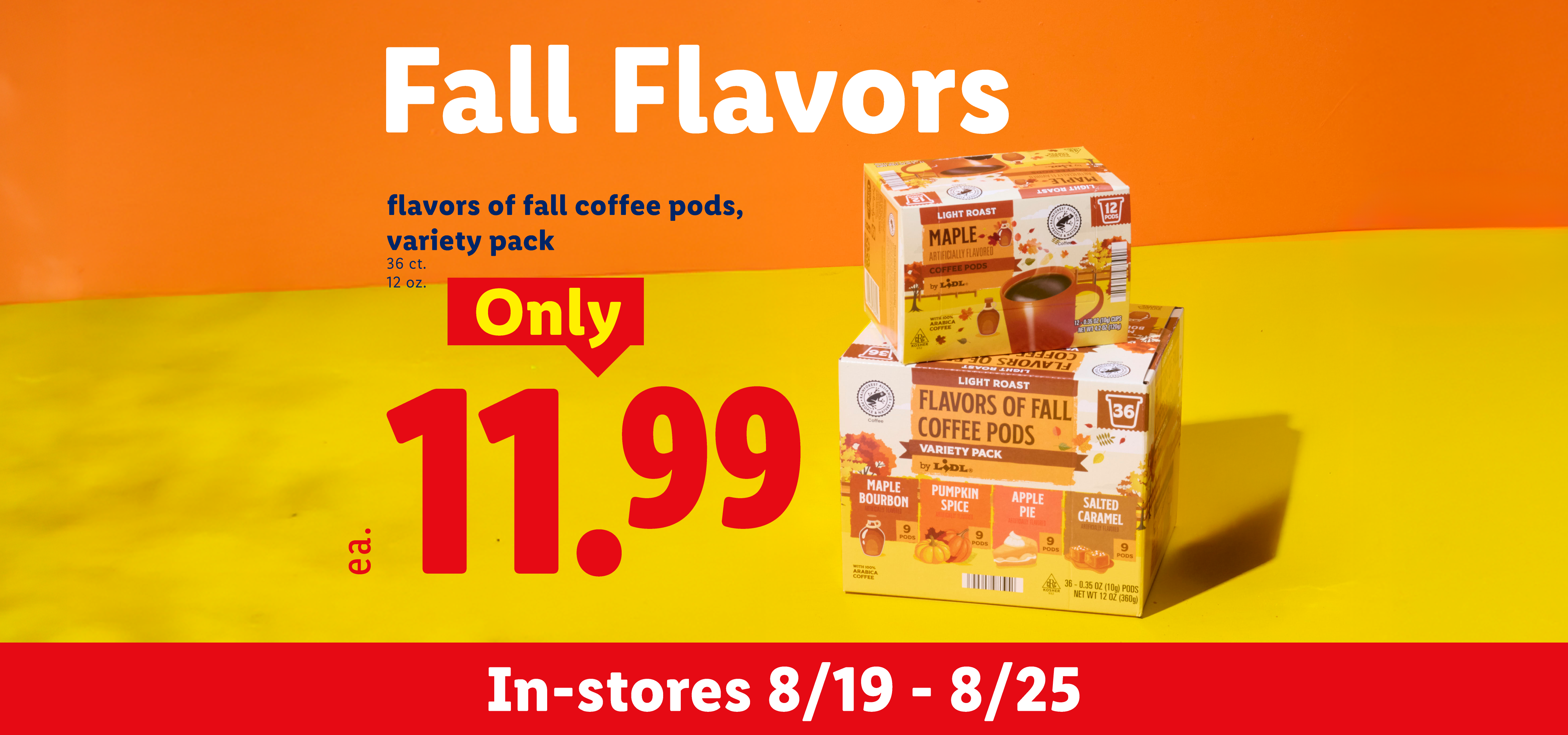 Fall Flavors coffee pods variety pack, 36 count, for $11.99, available 8/19-8/25.