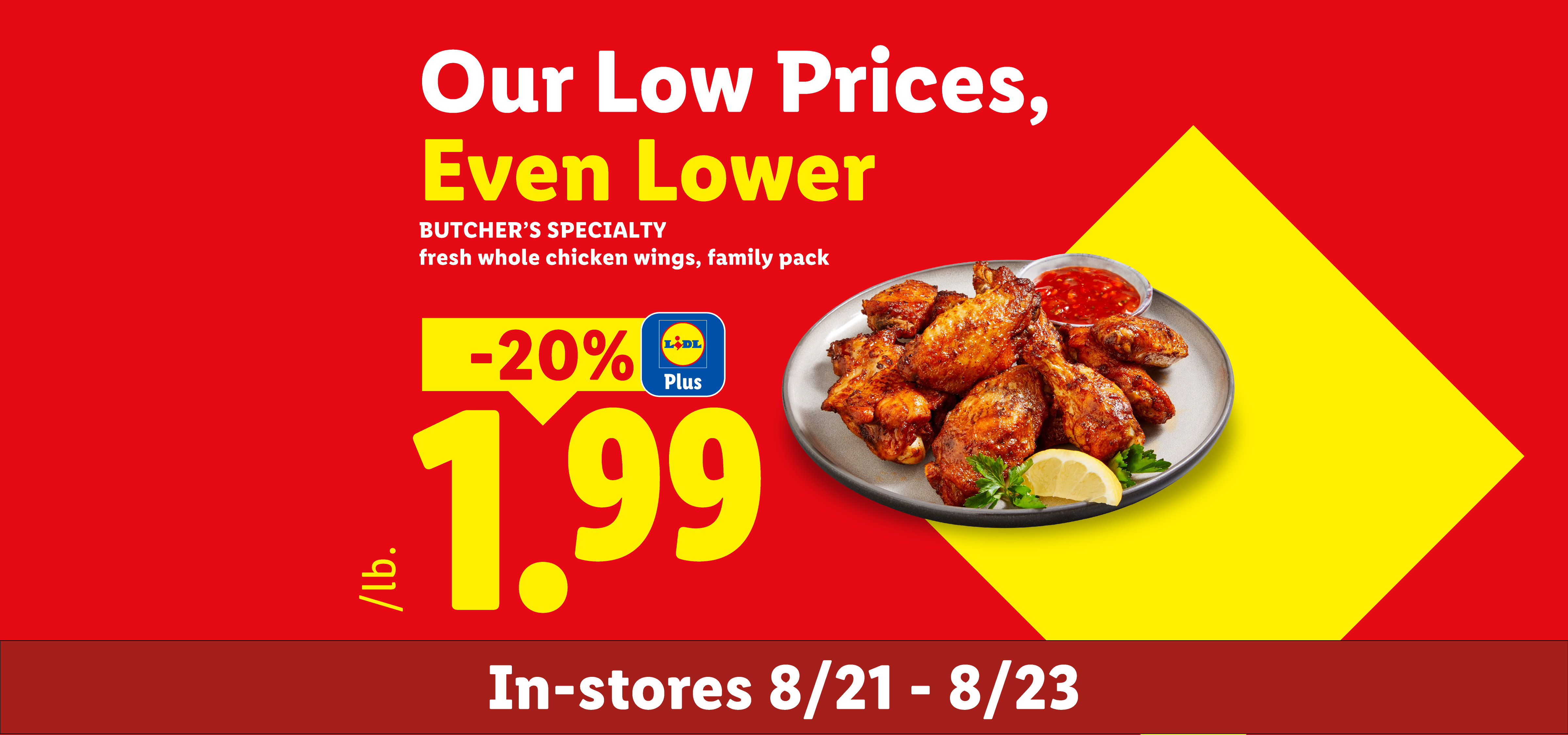 Ad for fresh whole chicken wings, family pack, on sale for $1.99/lb, 20% off, from 8/21-8/23, with the text 'Our Low Prices, Even Lower'.