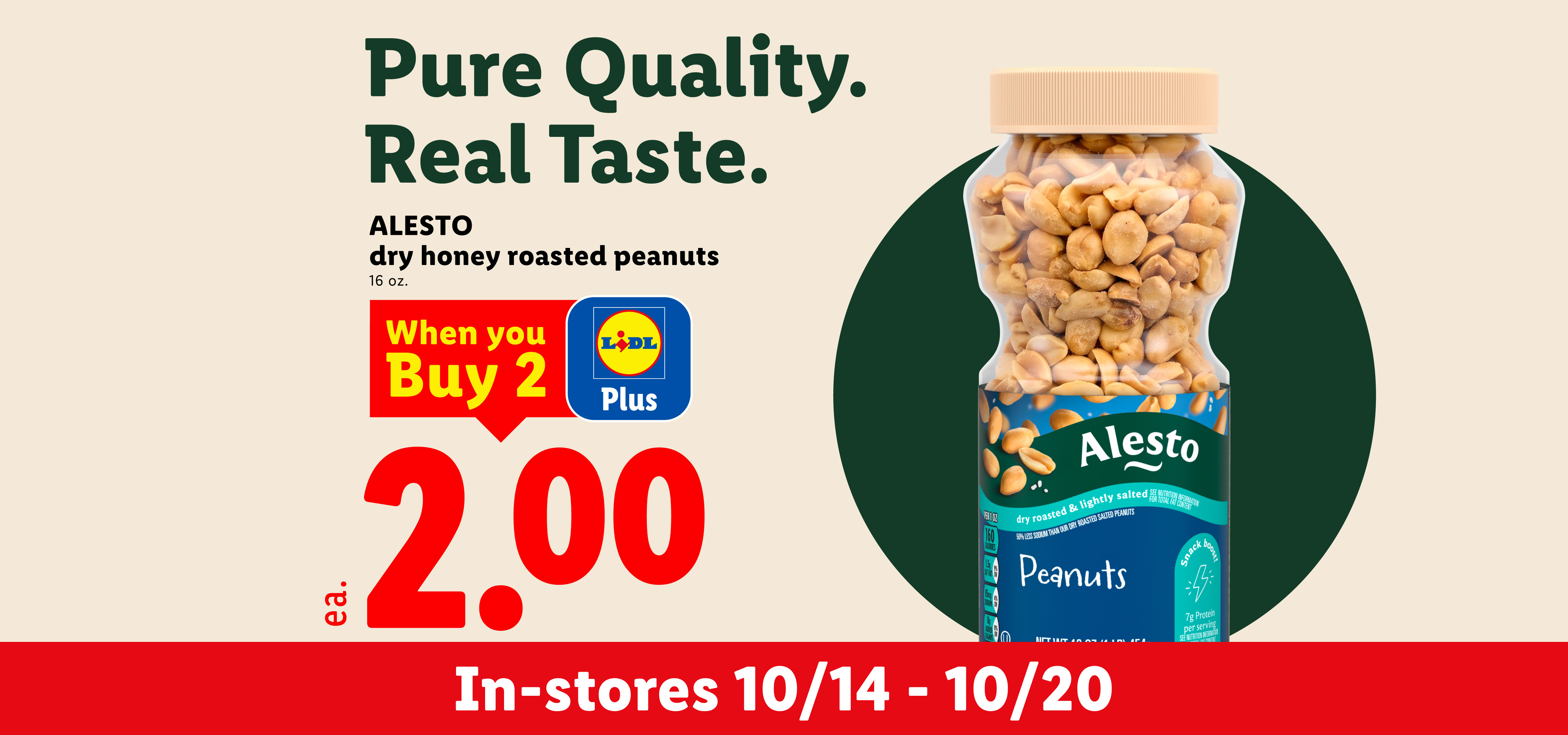 Dry honey roasted peanuts on sale for $2.00 each when you buy 2 with the store app.