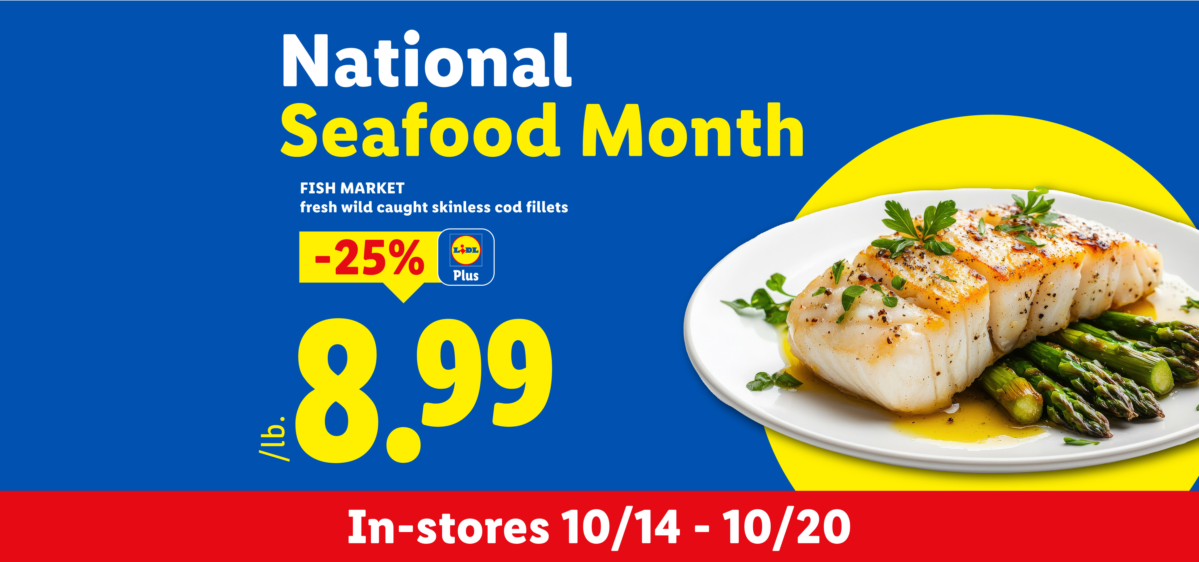 National Seafood Month promotion featuring fresh wild caught skinless cod fillets for 8.99/lb.