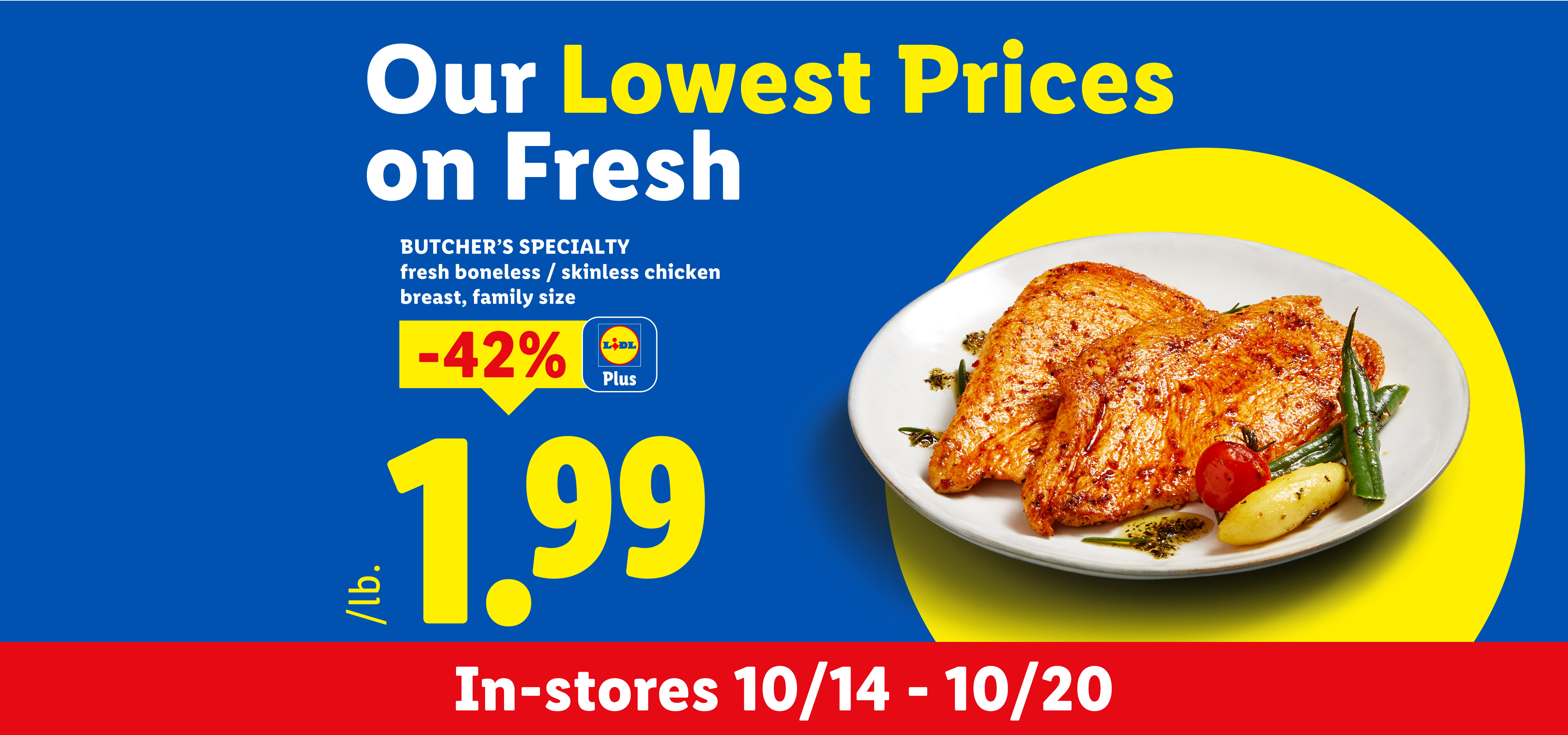 Fresh boneless skinless chicken breast family size on sale for 1.99 per pound.