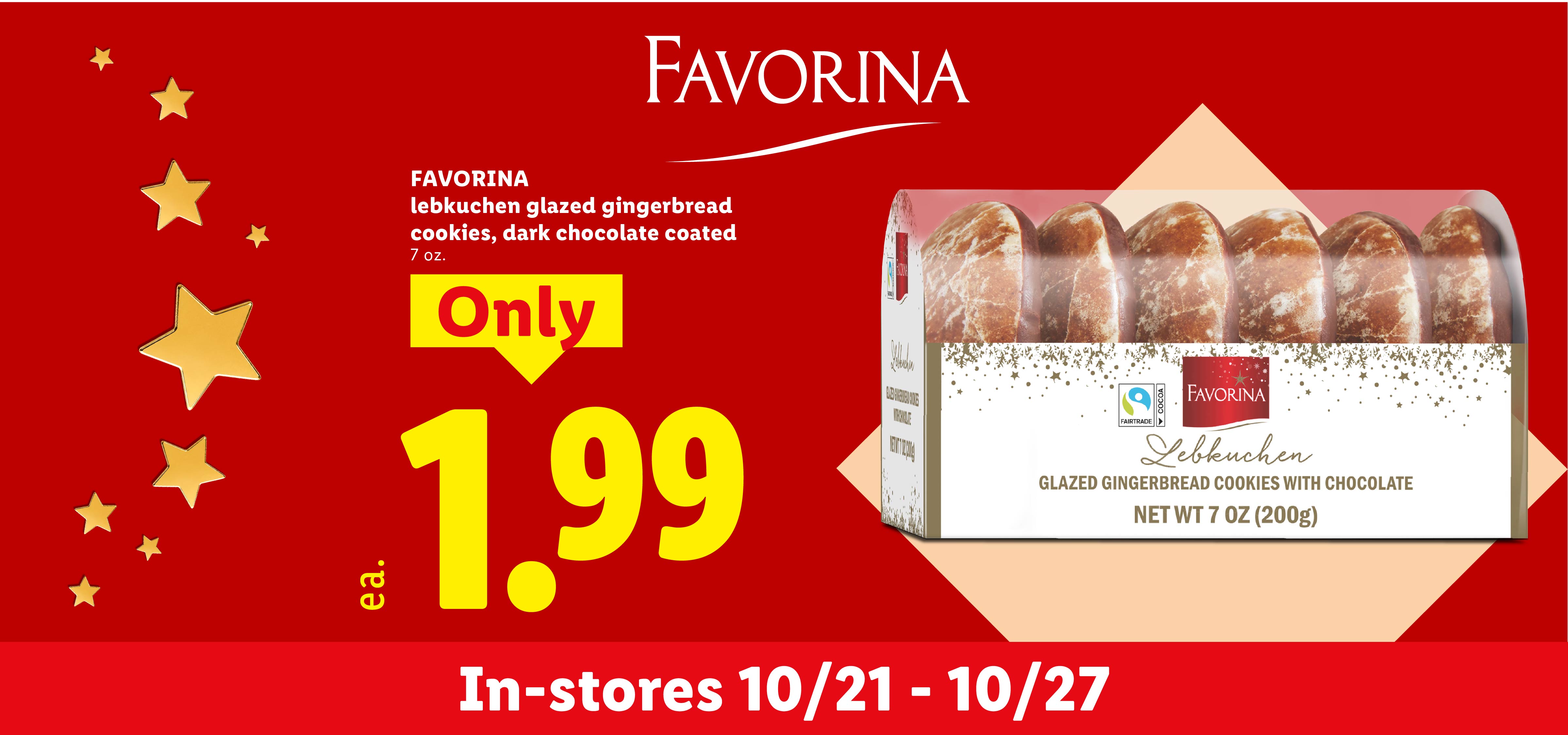 Glazed gingerbread cookies with chocolate for 1.99, available in-stores 10/21 - 10/27.