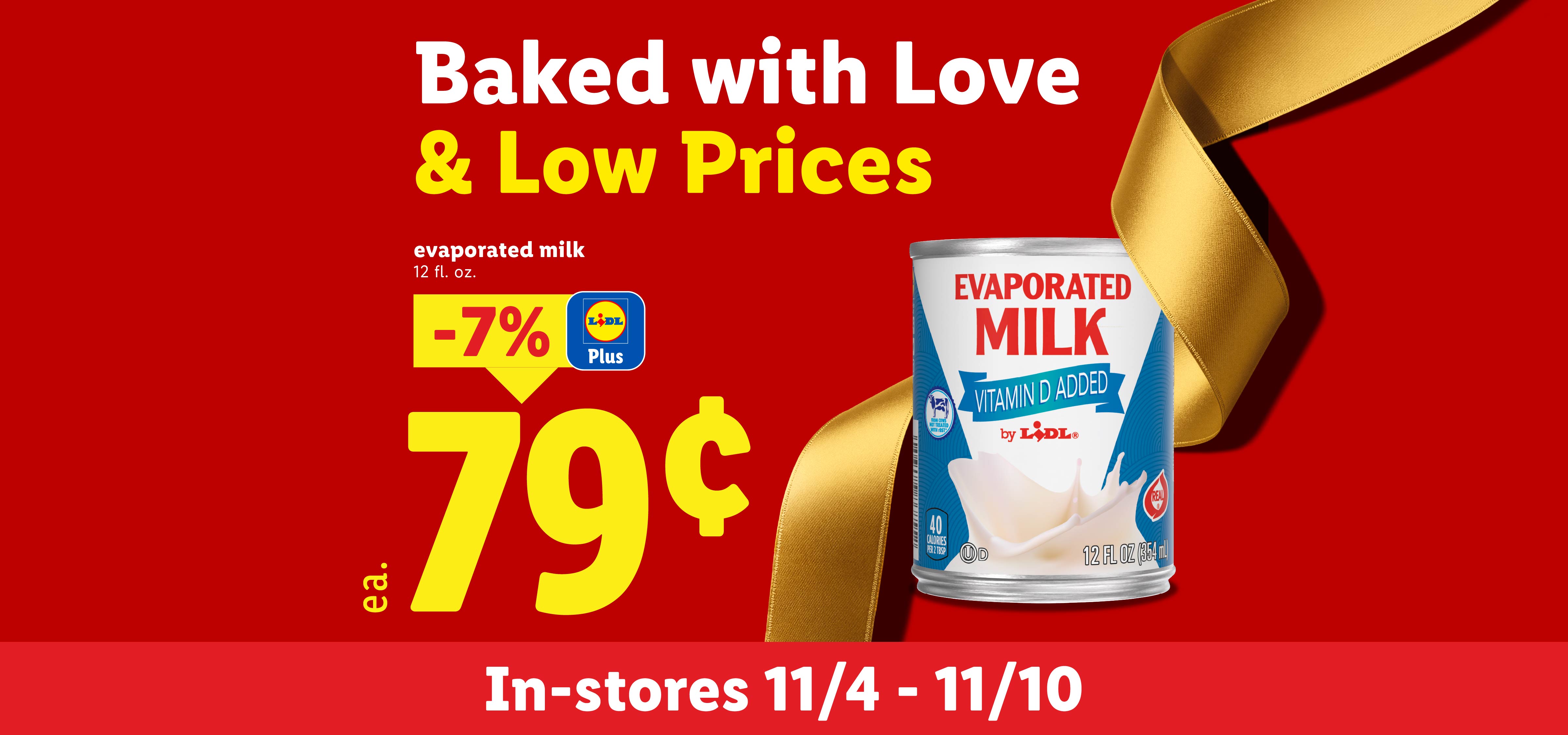 Promotional banner for Lidl Plus: 'Baked with Love & Low Prices' featuring Lidl Evaporated Milk 12 fl. oz. for 79 cents each, representing a 7% discount. Valid in-stores 11/4 - 11/10.