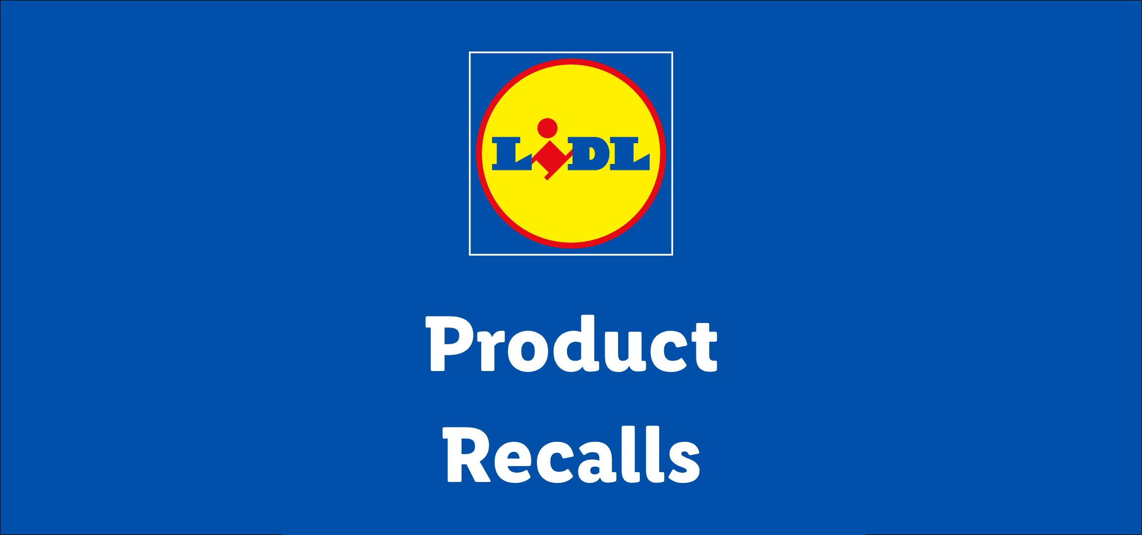 Lidl logo next to the text 'Product Recalls' on a blue background.